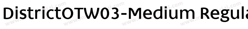 DistrictOTW03-Medium Regular字体转换